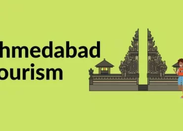 Ahmedabad Tourism: The Essential Guide