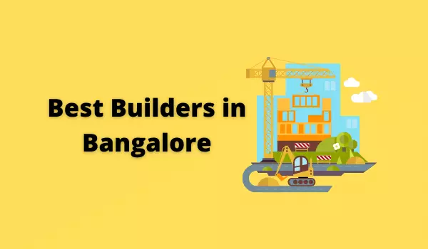 Best Builders in Bangalore