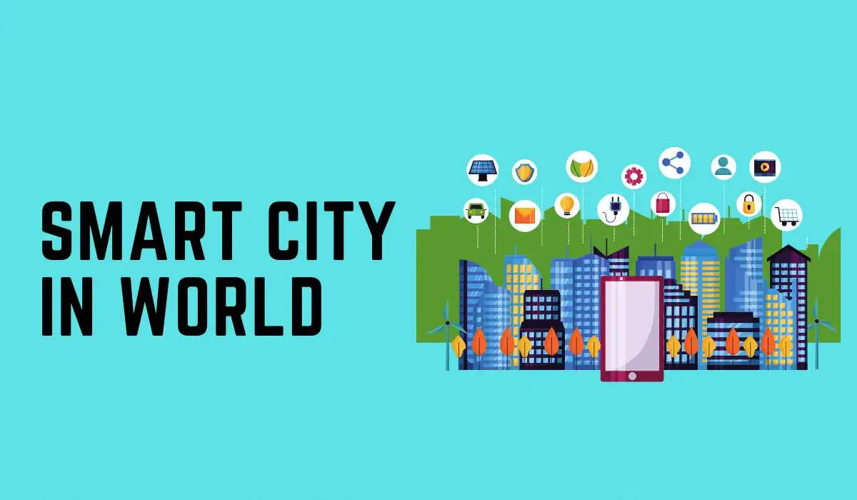 Smart Cities in the world