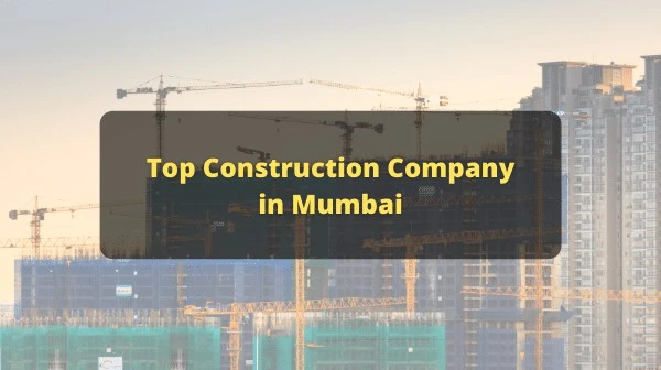 Construction Companies in Mumbai