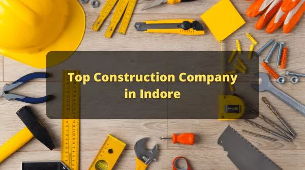 construction company in Indore