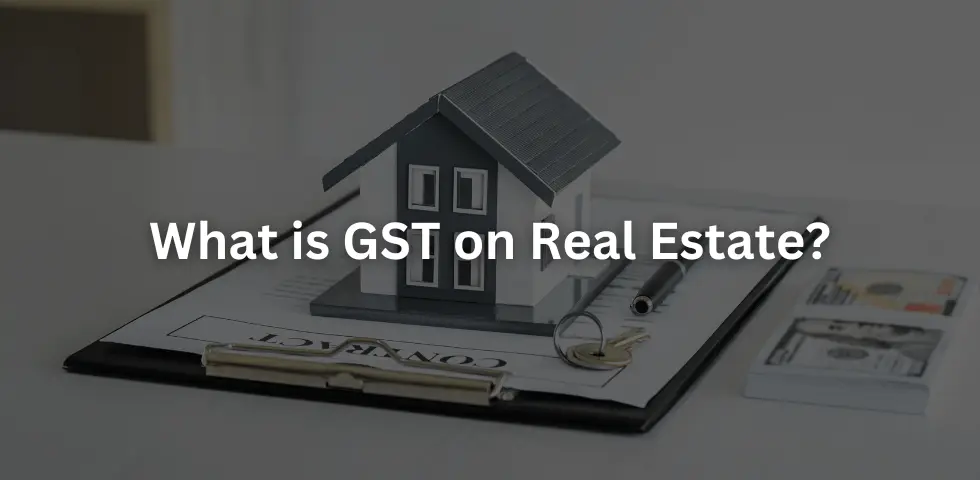 GST on Real Estate 1