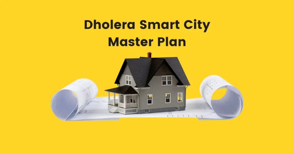 Dholera Smart City Master Plan